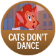 Cats Don'T Dance badge