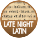 Late Night Latin badge