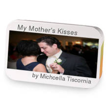 My Mother's Kisses sample blend