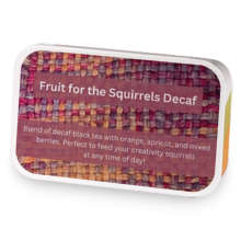 Fruit for the Squirrels Decaf sample blend