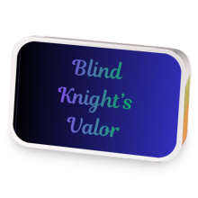 Blind Knight’s Valor sample blend