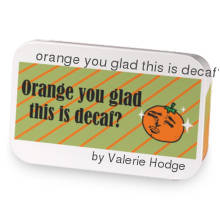 orange you glad this is decaf? sample blend