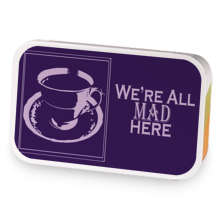 We're ALL Mad Here my dear sample blend